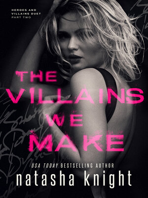 cover image of The Villains We Make
